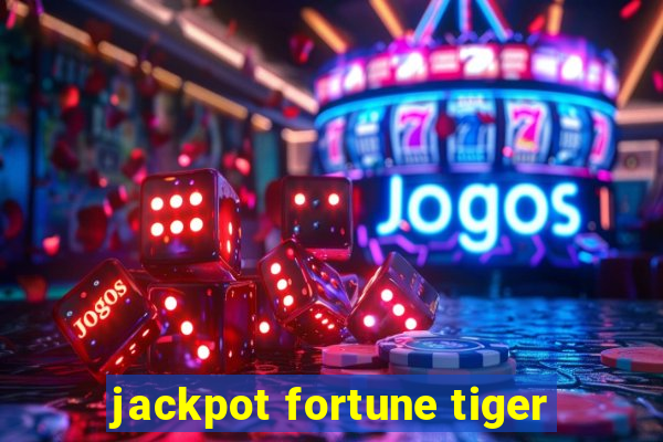 jackpot fortune tiger